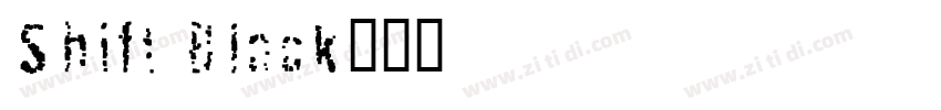 Shift Black字体转换